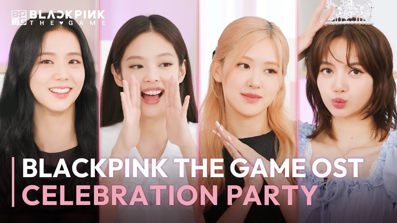 BLACKPINK THE GAME OST 'THE GIRLS' CELEBRATION PARTY
