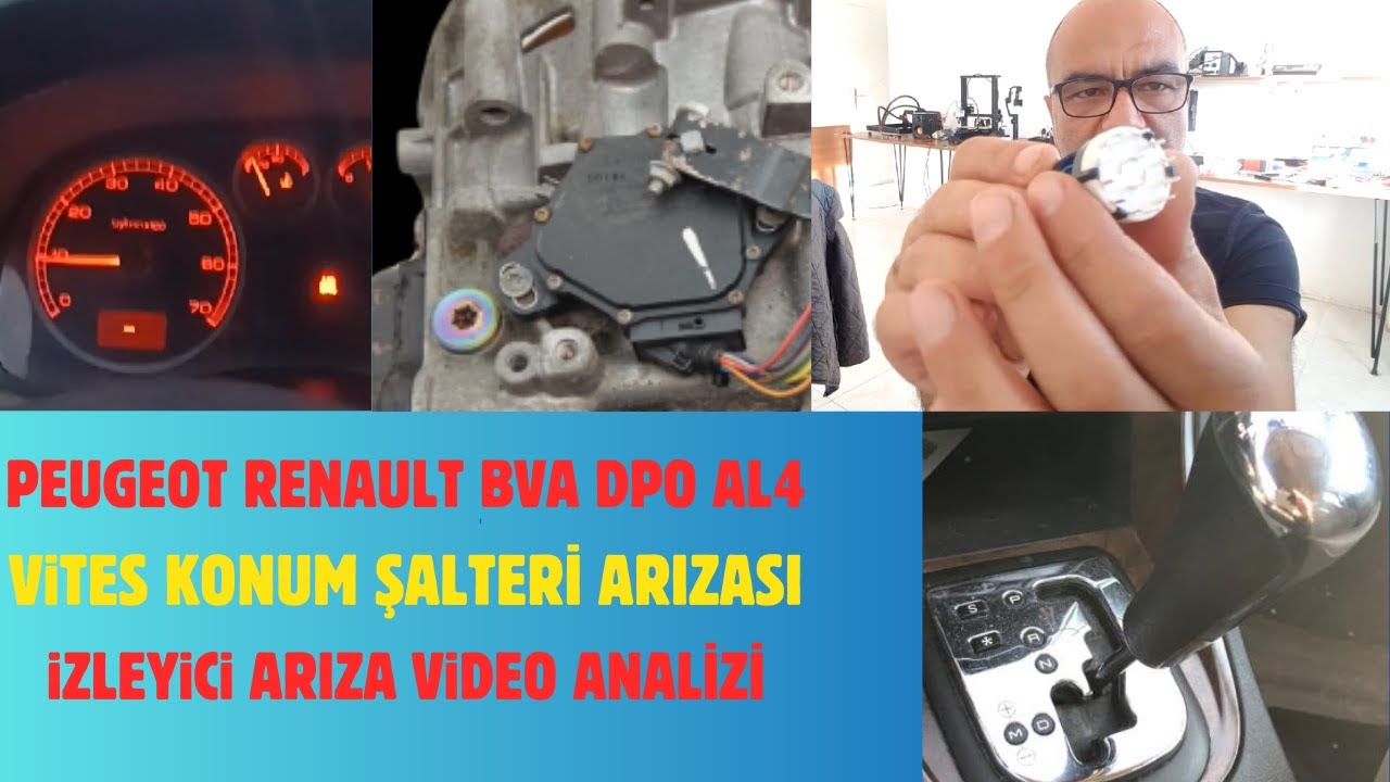 Otomatik Vites Arızası Konum Şalteri BVA DPO AL4 , izleyici video analizi. Transmission Position Sen