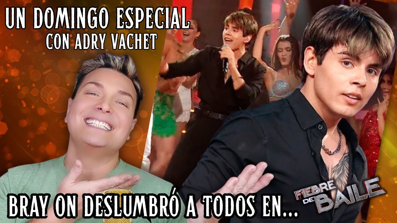 ¡Descubre el Domingo Especial de Adry Vachet! Hoy, Brayon!
