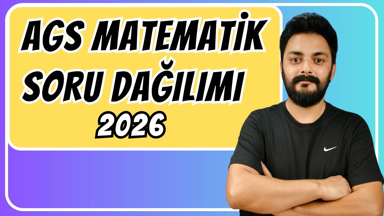 AGS MATEMATİK HANGİ KONUDAN KAÇ SORU GELİYOR? 2026AGS