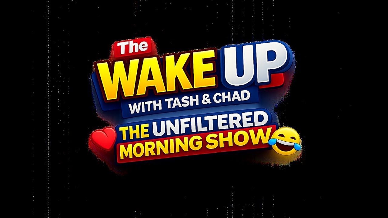 The Wake Up with Tash & Chad