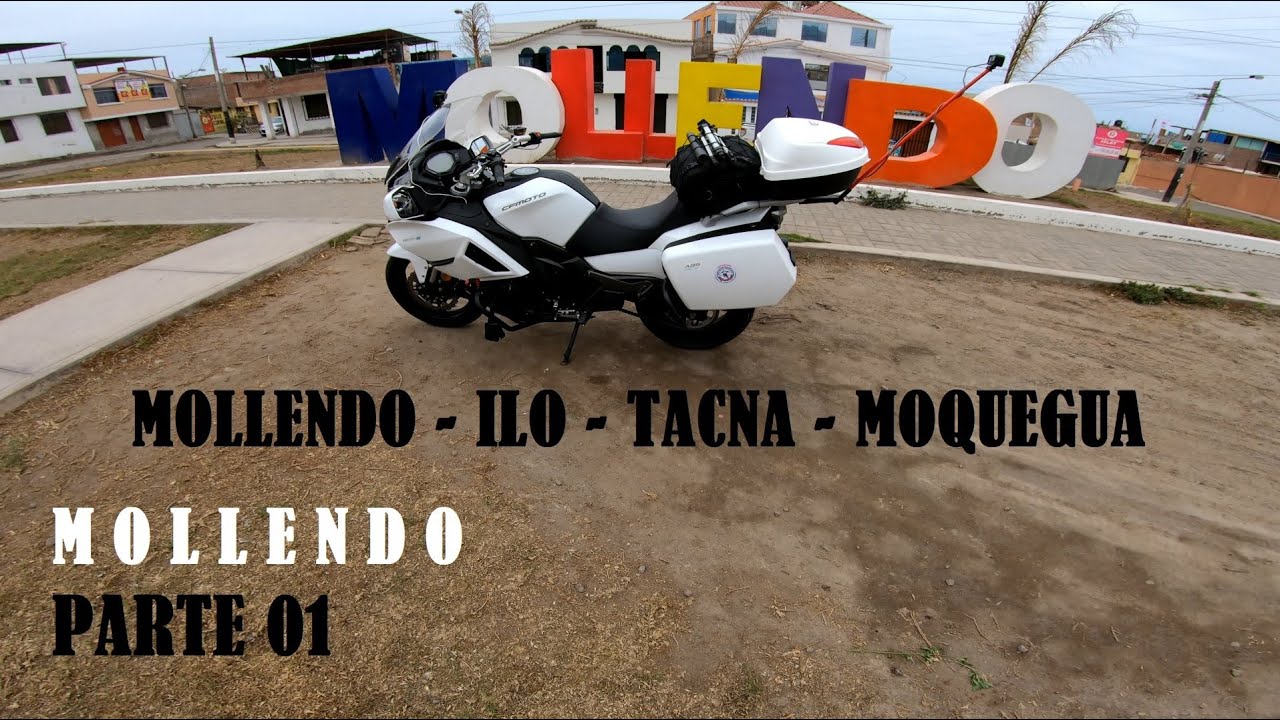 Mollendo - Ilo -Tacna - Moquegua
