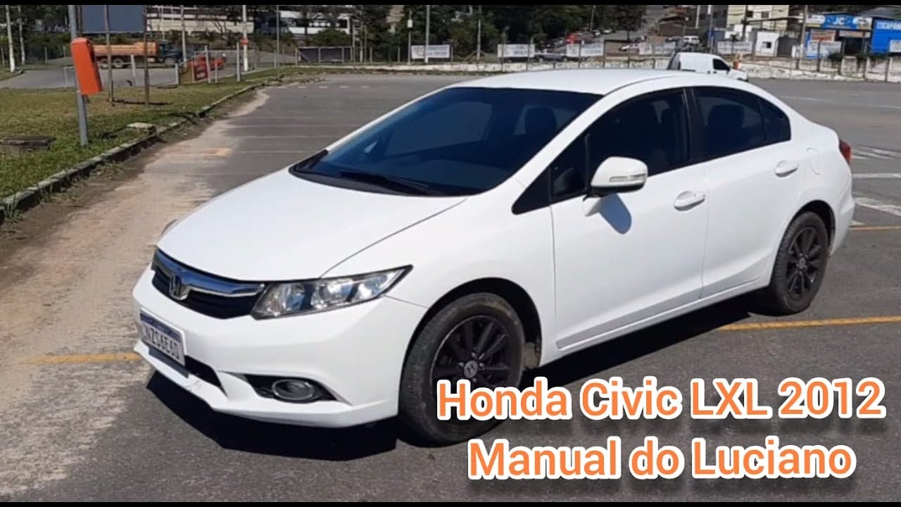 Honda Civic LXL 2012 Manual do Luciano.