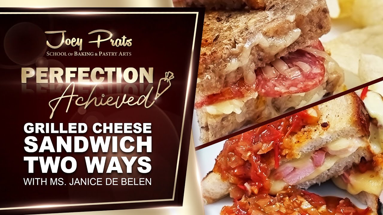 Grilled Cheese Sandwich Two Ways with Ms. Janice de Belen