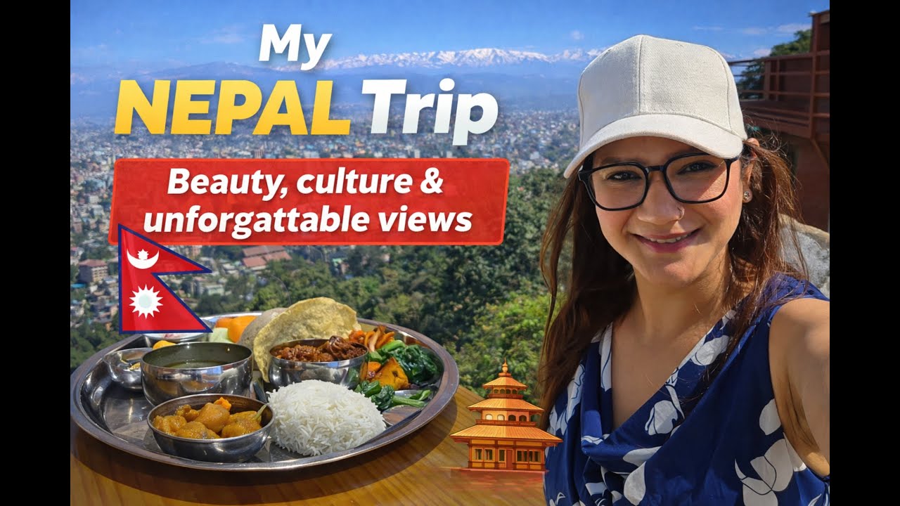 Explore Nepal with Me II My Trip to Nepal I Episode 5