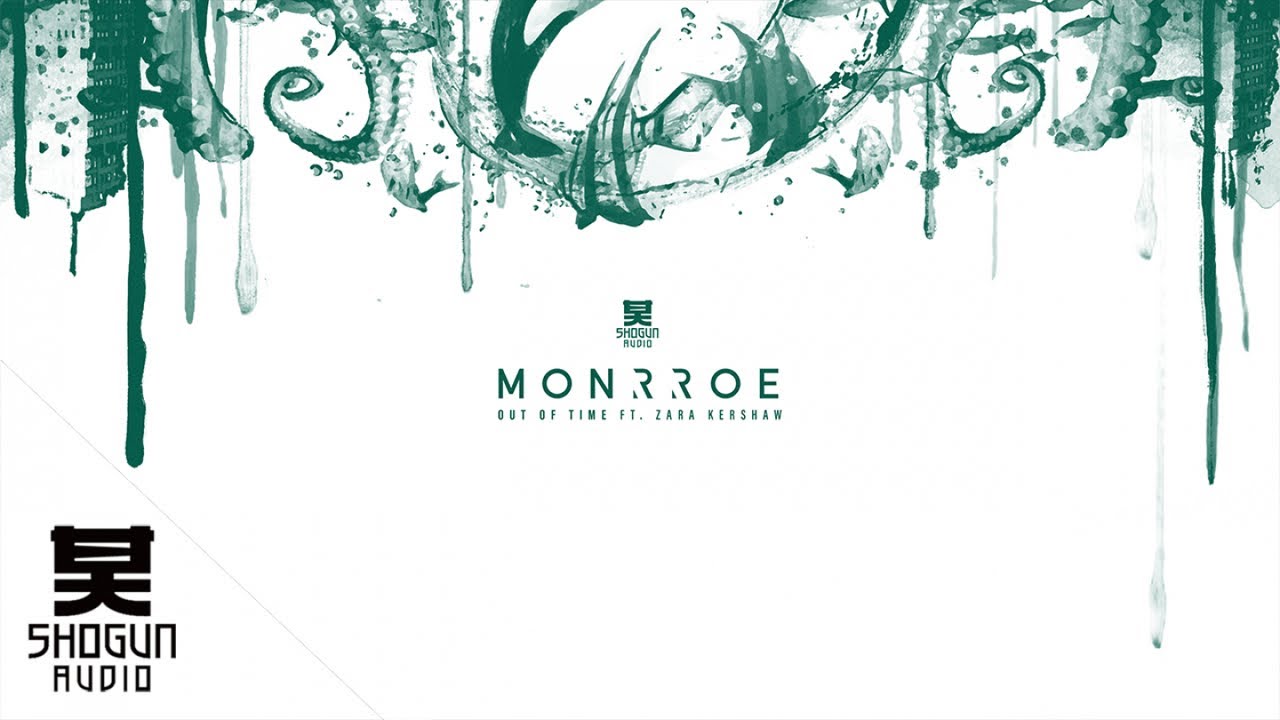 Monrroe Ft. Zara Kershaw - Out Of Time