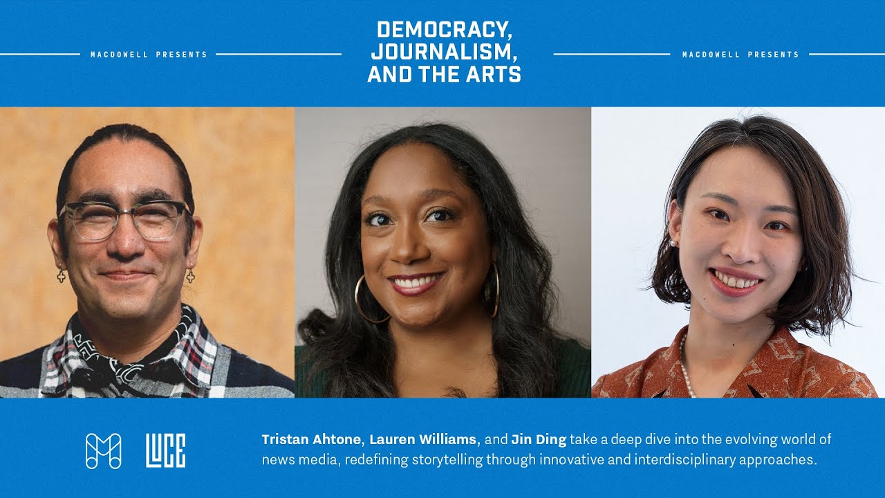 MacDowell Presents: Democracy, Journalism, and the Arts