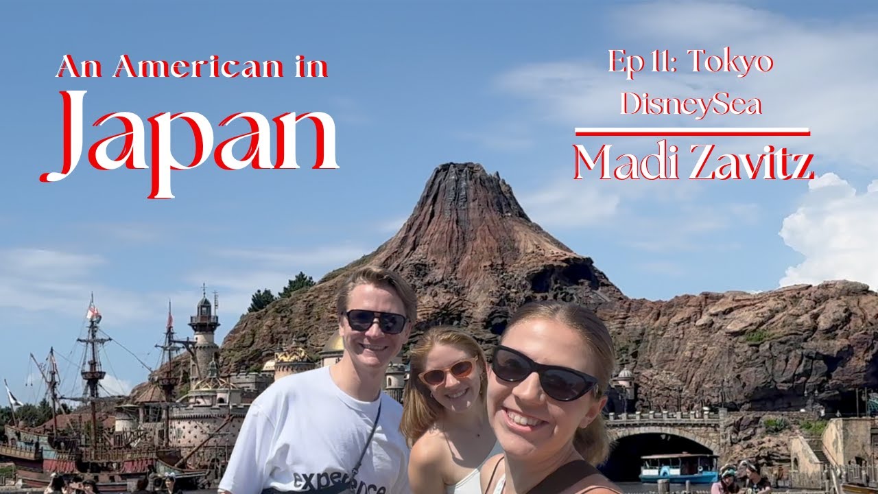 An American in Japan - Episode 11: Tokyo DisneySea! Day 2