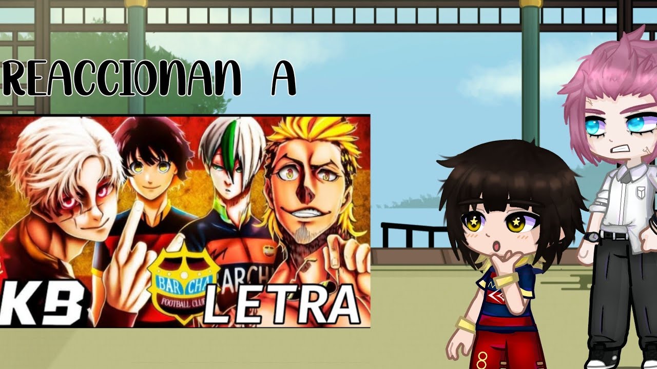 Blue lock (+Sae) reaccionan al rap del Barcha (Kballero) !