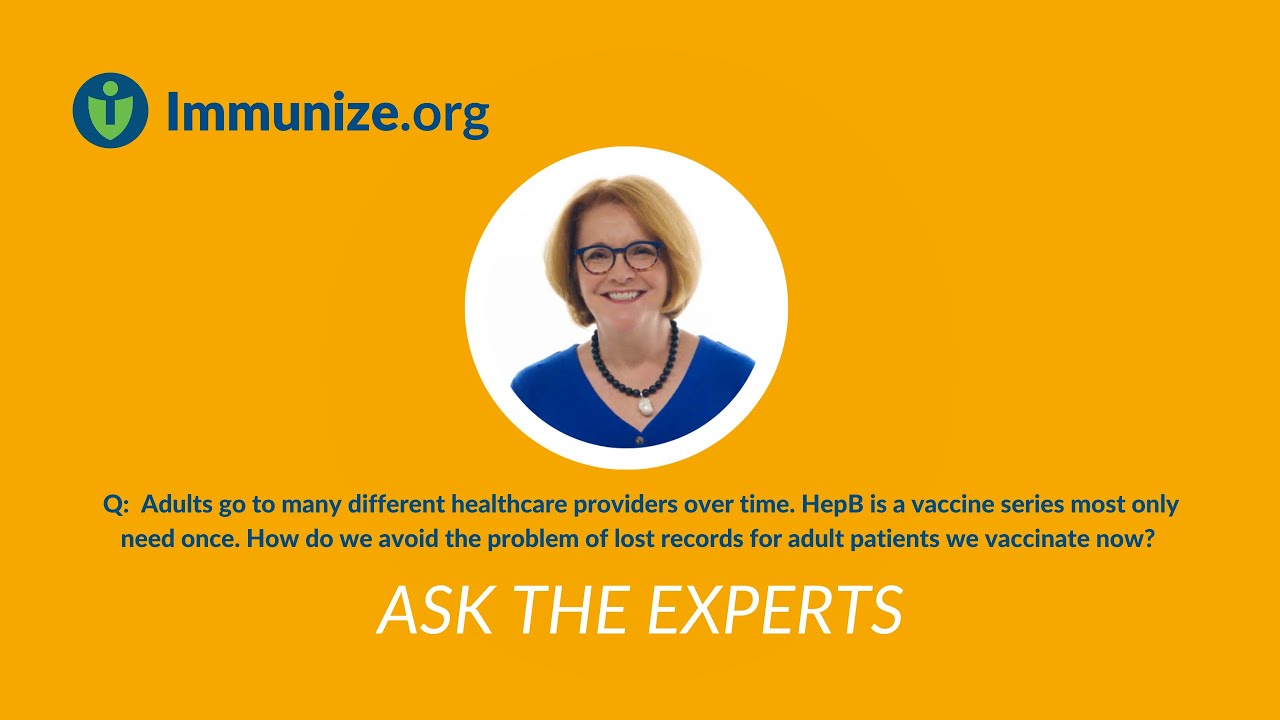 Ask the Experts: Avoid Lost HepB Vaccine Records!