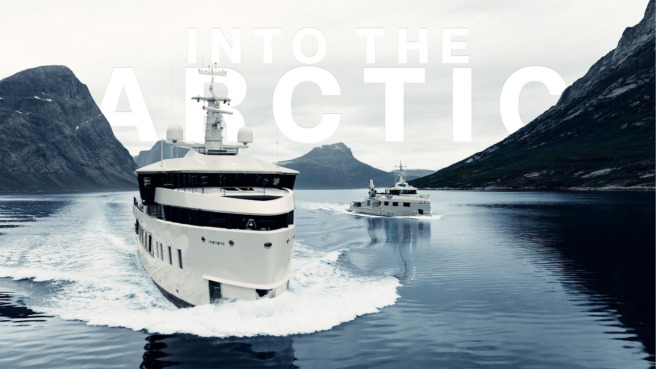 Into The ARCTIC With The Ultimate Superyacht Fleet