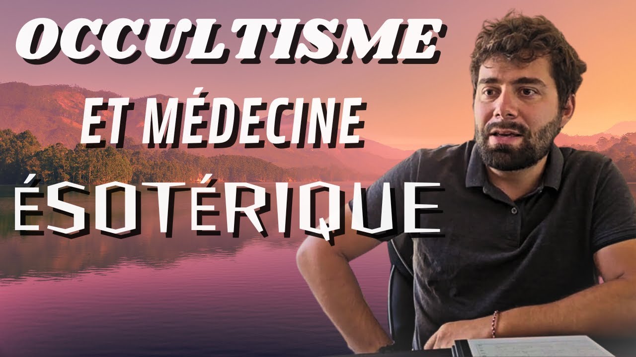 Occultisme et médecine ésotérique (conférence)