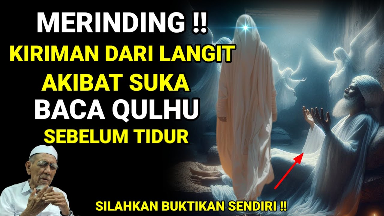 SILAHKAN BUKTIKAN SENDIRI❗INILAH AKIBAT BACA QULHU SEBELUM TIDUR , KEAJAIBAN YANG LUAR BIASA