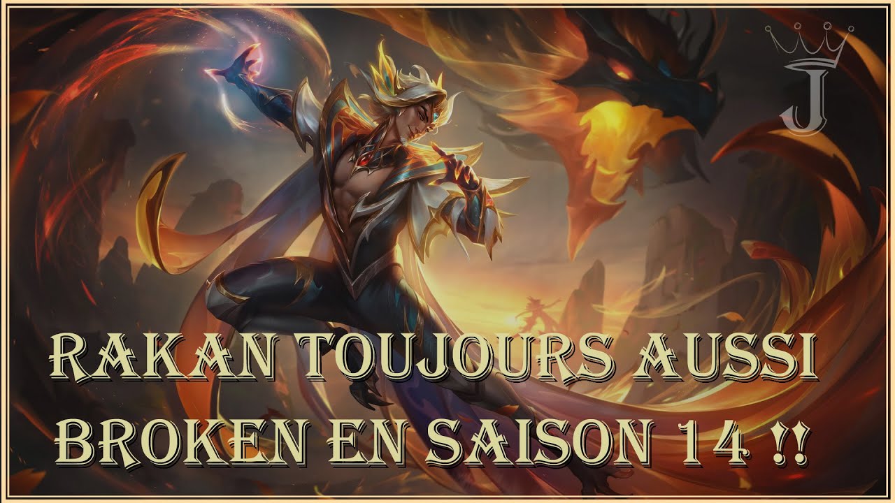 RAKAN TOUJOURS AUSSI BROKEN EN SAISON 14 !! RAKAN SUPPORT PATCH 14.2