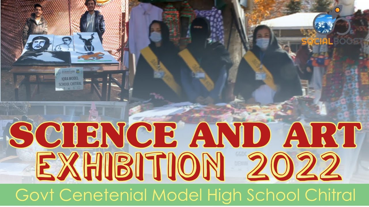 Science & Art Exhibition,Govt Cenetenial Model High School Chitral 2022