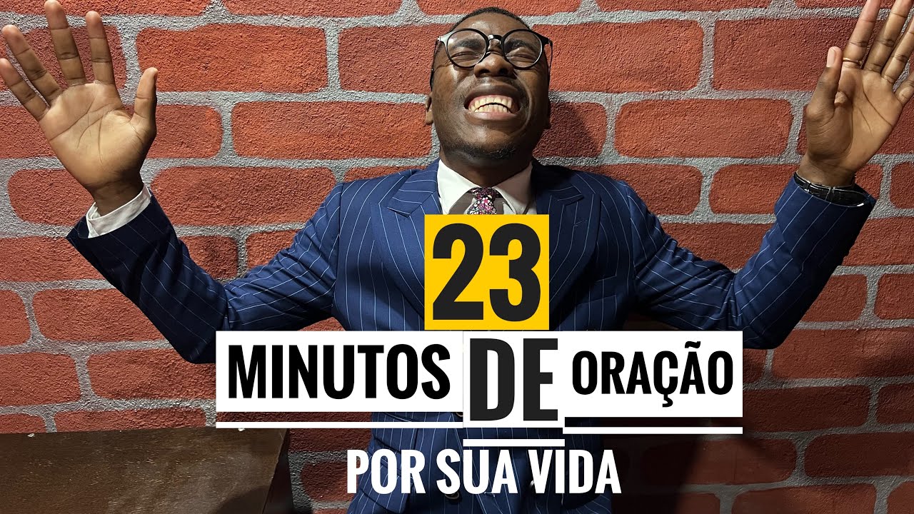 ((🔴)) 23 MINUTOS DE ORAÇÃO POR SUA VIDA •Mss Bonifácio!.