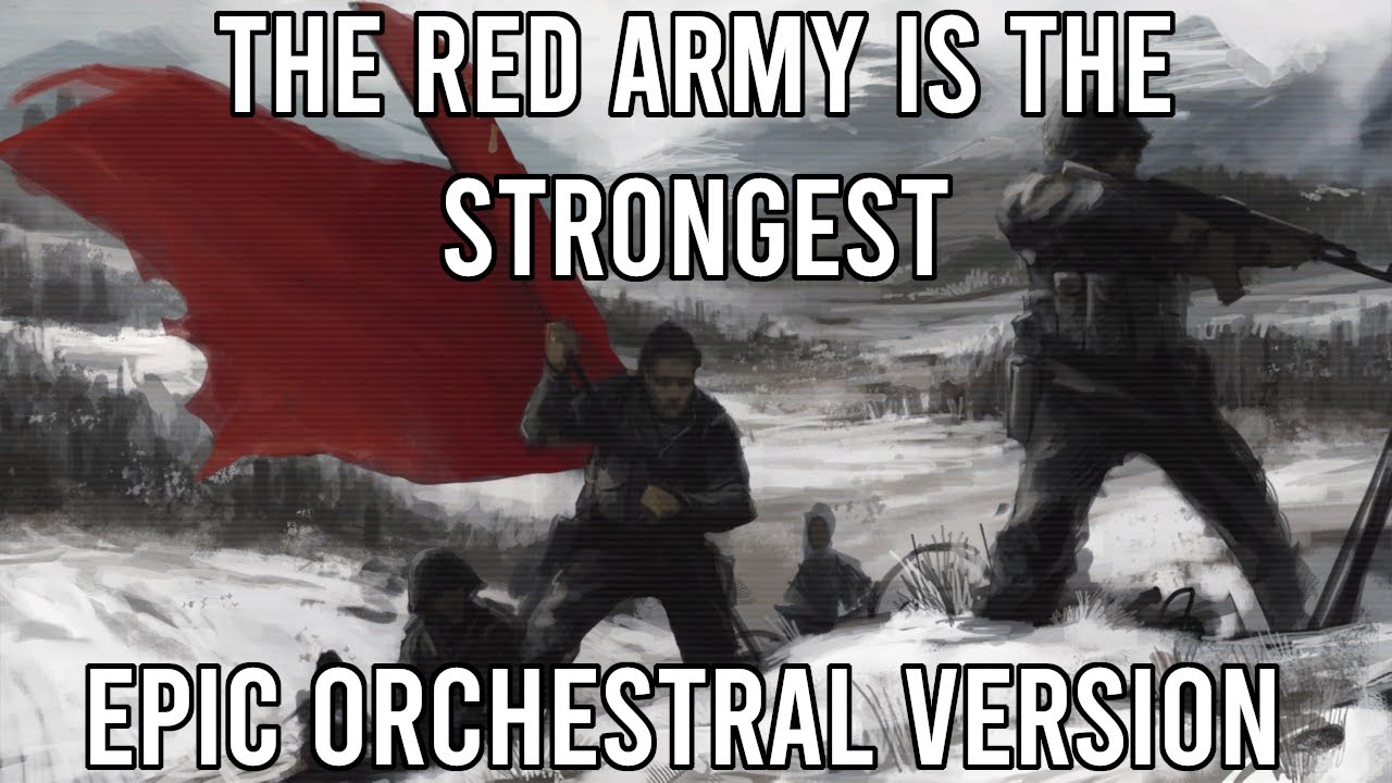 Red Army is the Strongest (Красная армия всех сильней) - EPIC Soviet Instrumental Song