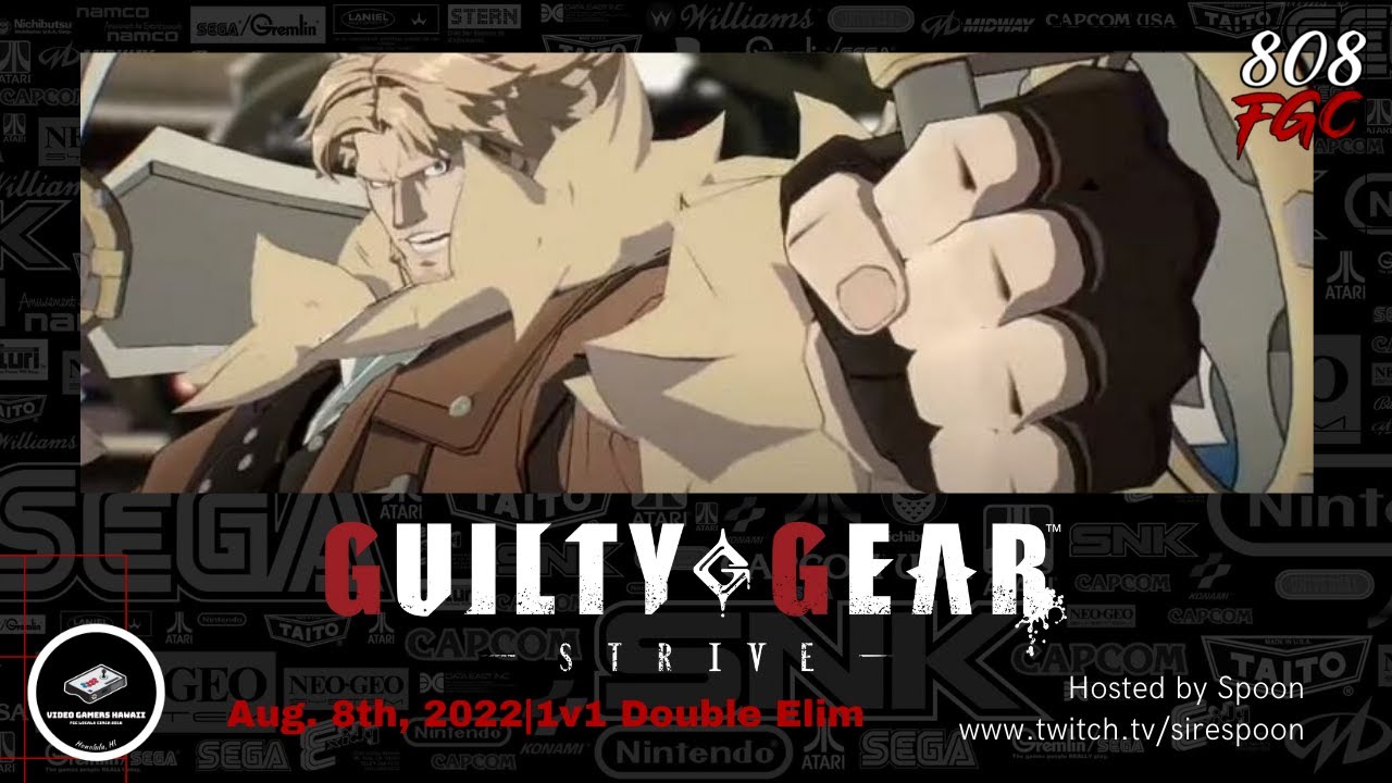 Guilty Gear -Strive- | Hawaii Online FGC Series | August 8th, 2022