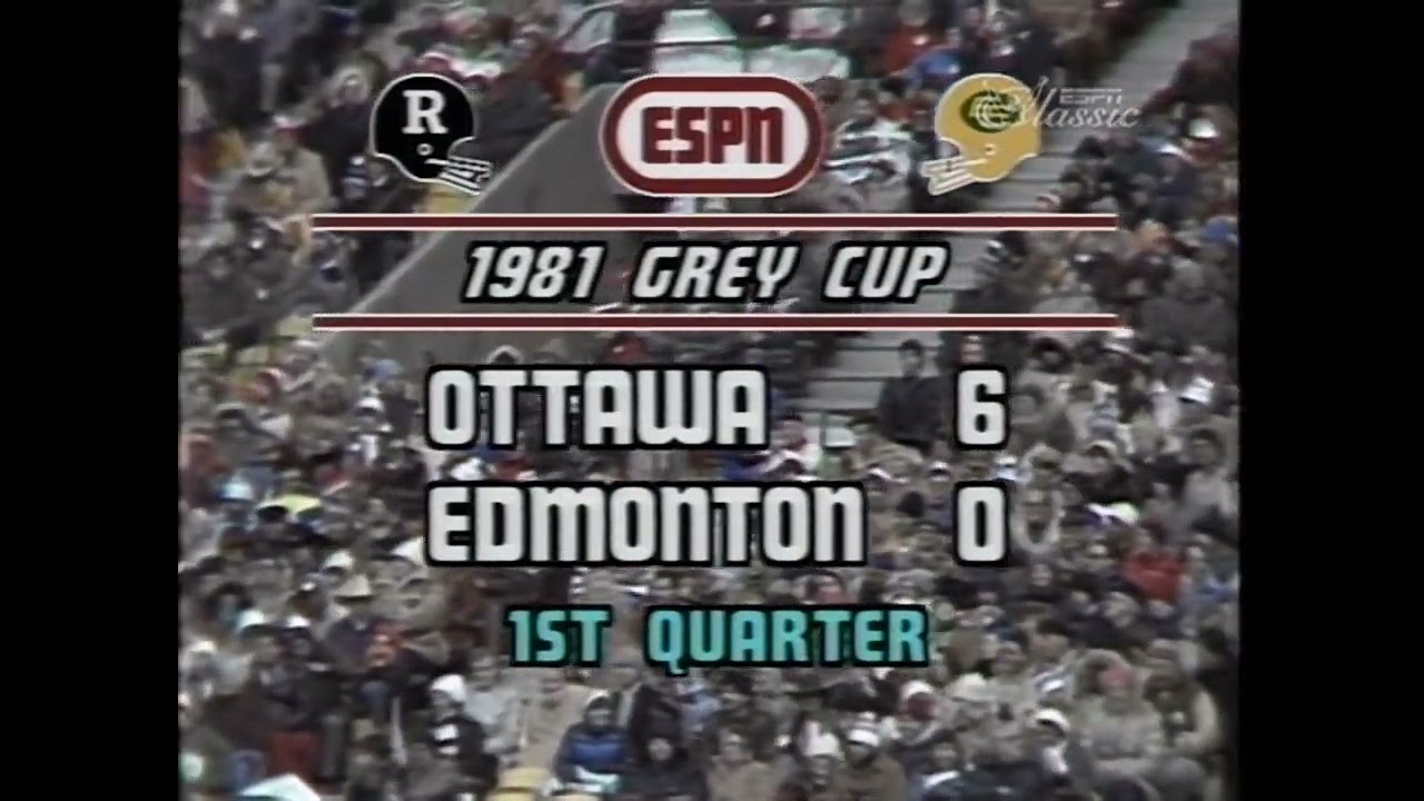 November 22, 1981 - CFL - 69th Grey Cup - Edmonton Eskimos vs. Ottawa Rough Riders (ESPN)