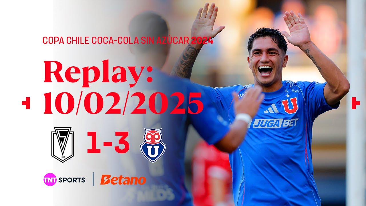 TNT Sports Replay | Santiago Morning 1-3 Universidad de Chile | Copa Chile Coca Cola Sin Azúcar 2025