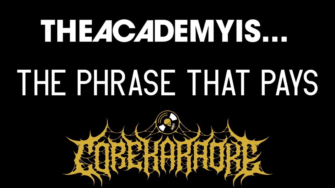 The Academy Is - The Phrase That Pays [Karaoke Instrumental]