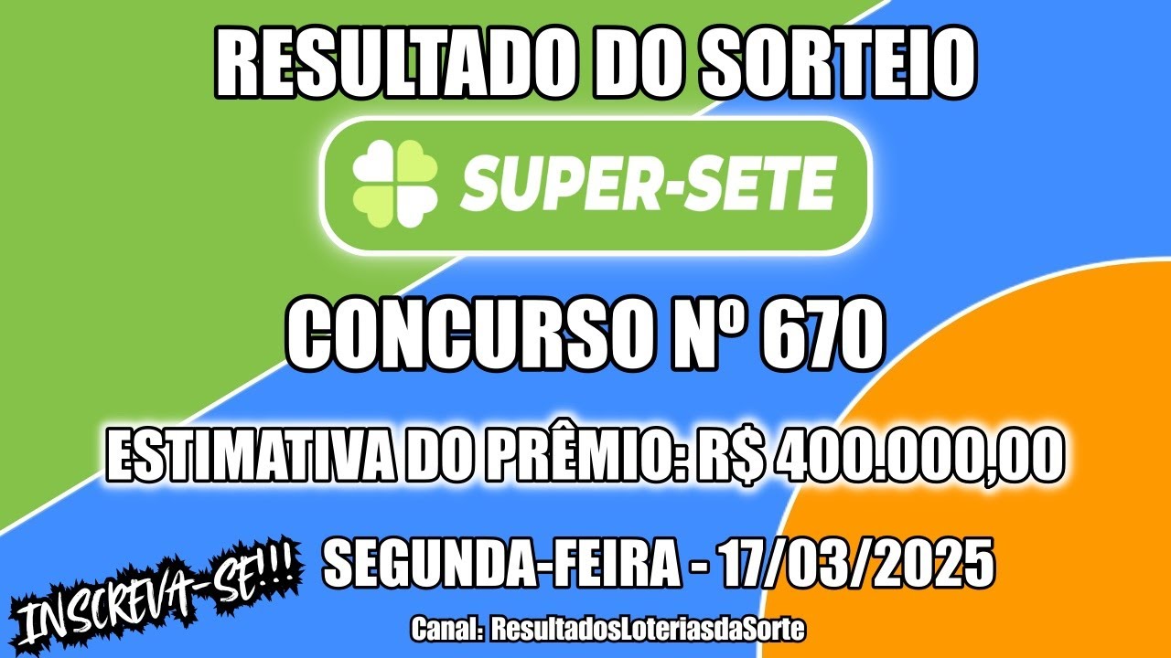 🍀 Resultado do Sorteio do Super Sete Concurso n&ordm; 670 - Confira os N&uacute;meros de Hoje 17/03/2025