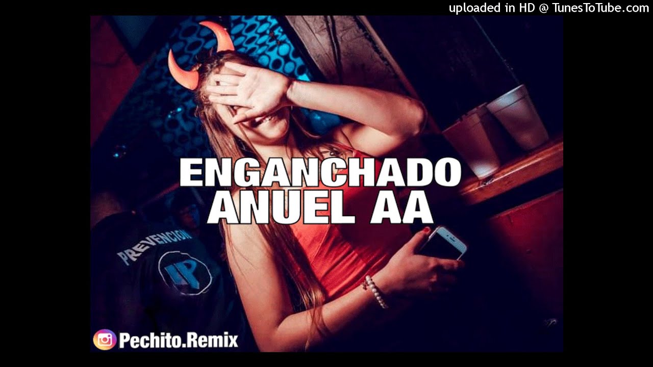 ANUEL AA ✘ ENGANCHADO #2✘ REMIX FIESTERO ✘ PECHITO REMIX 😈