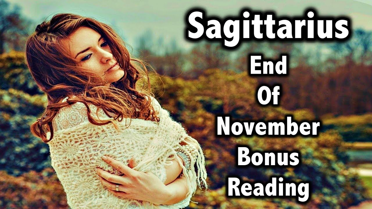 Sagittarius! Someone Wants To Make Amends With You! End Of November Bonus Reading 2019