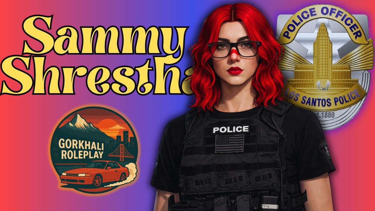 Officer Sammy Looking for a ROOMATE @ #Gorkhaliroleplay #Grp
