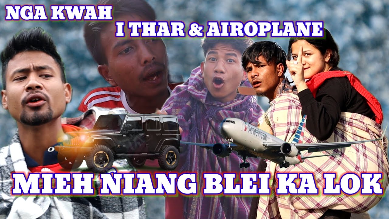 MIEH ÑIANG BLEI KA LOK I MADIANG // Kwah THAR & Airoplane)) Madiang Entertainment Group Funny video