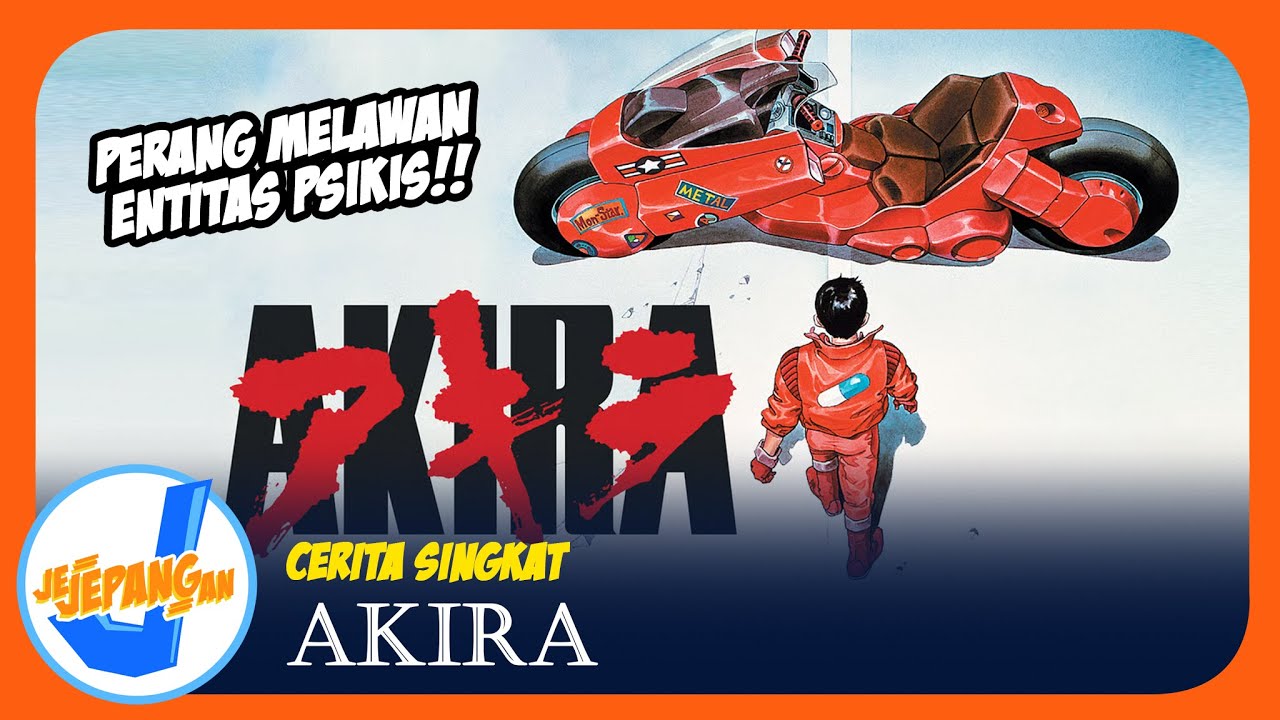 CERITA SINGKAT JEJEPANGAN - AKIRA (1988)