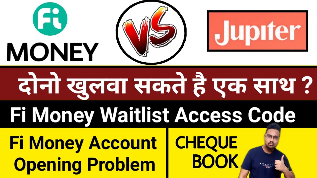 Fi Money vs Jupiter Dono Khulwa Sakte Hai | Fi Money Waitlist code | Fi Bank Account Opening problem