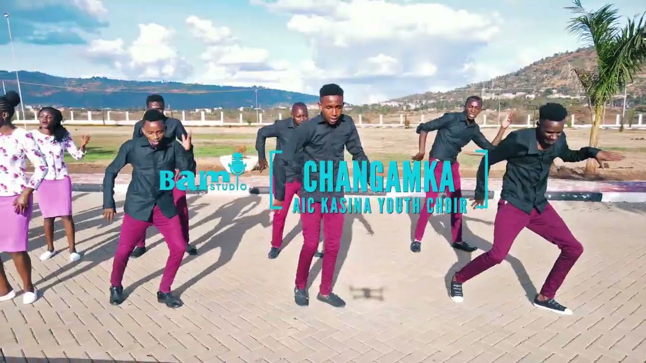 CHANGAMKA Official Video A.i.c Kasina Youth Choir