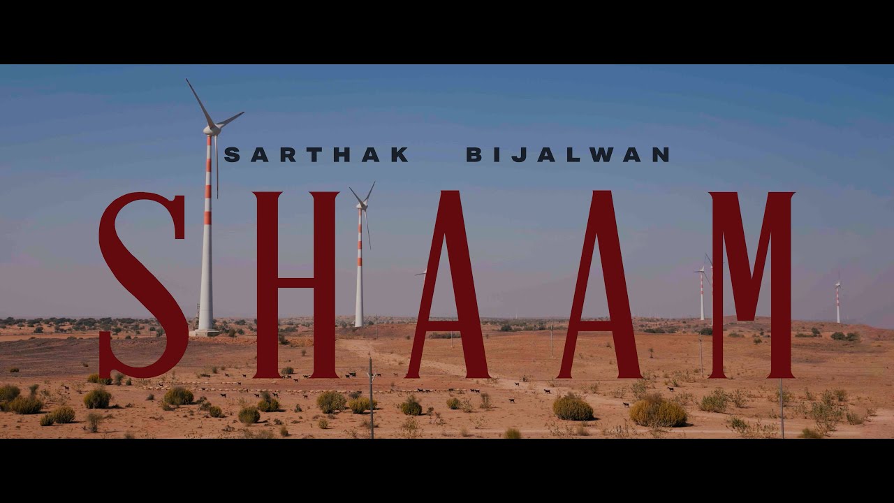 SHAAM | Sarthak Bijalwan | Official Music Video 2026 | Mashooriya Originals