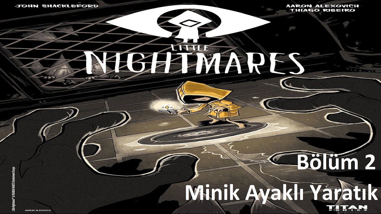 Little Nightmares I Bölüm 2 I Minik Bacaklı Yaratık