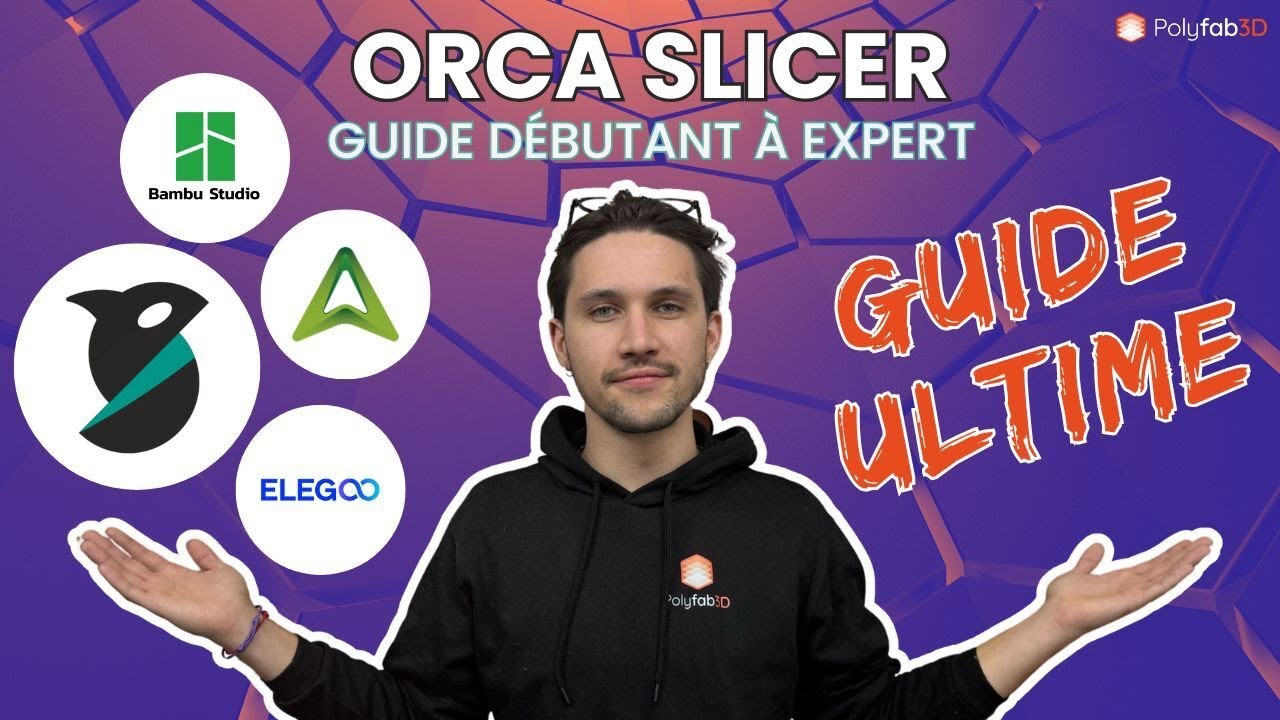 Bambu Studio & Orca Slicer : Guide ultime de débutant à expert (partie 2 sur 3)