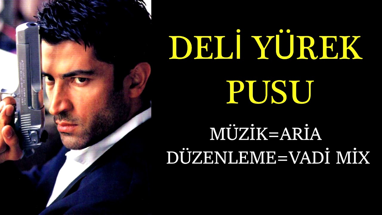 Deli Yürek Pusu Müziği (Yüksek Kalite)