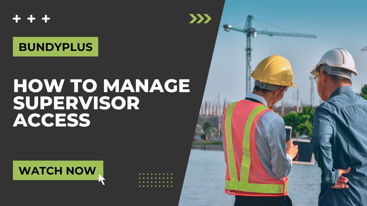 BundyPlus | How to Manage Supervisor Access