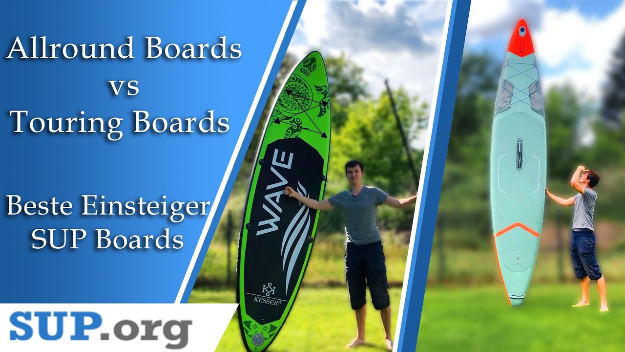 Allround vs Touring Board f&uuml;r Einsteiger | Was ist besser? | SUP Board Tipps