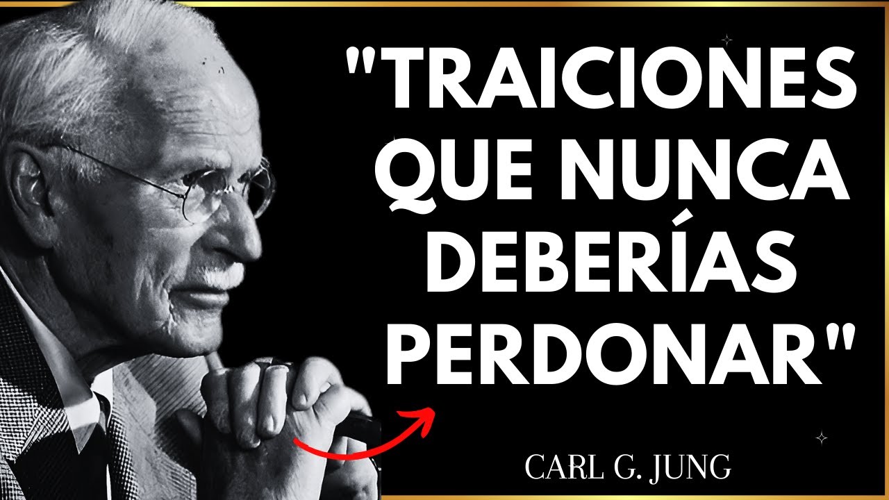 Nunca perdones estas 3 traiciones en tus relaciones (incluso de un familiar) | Carl Jung