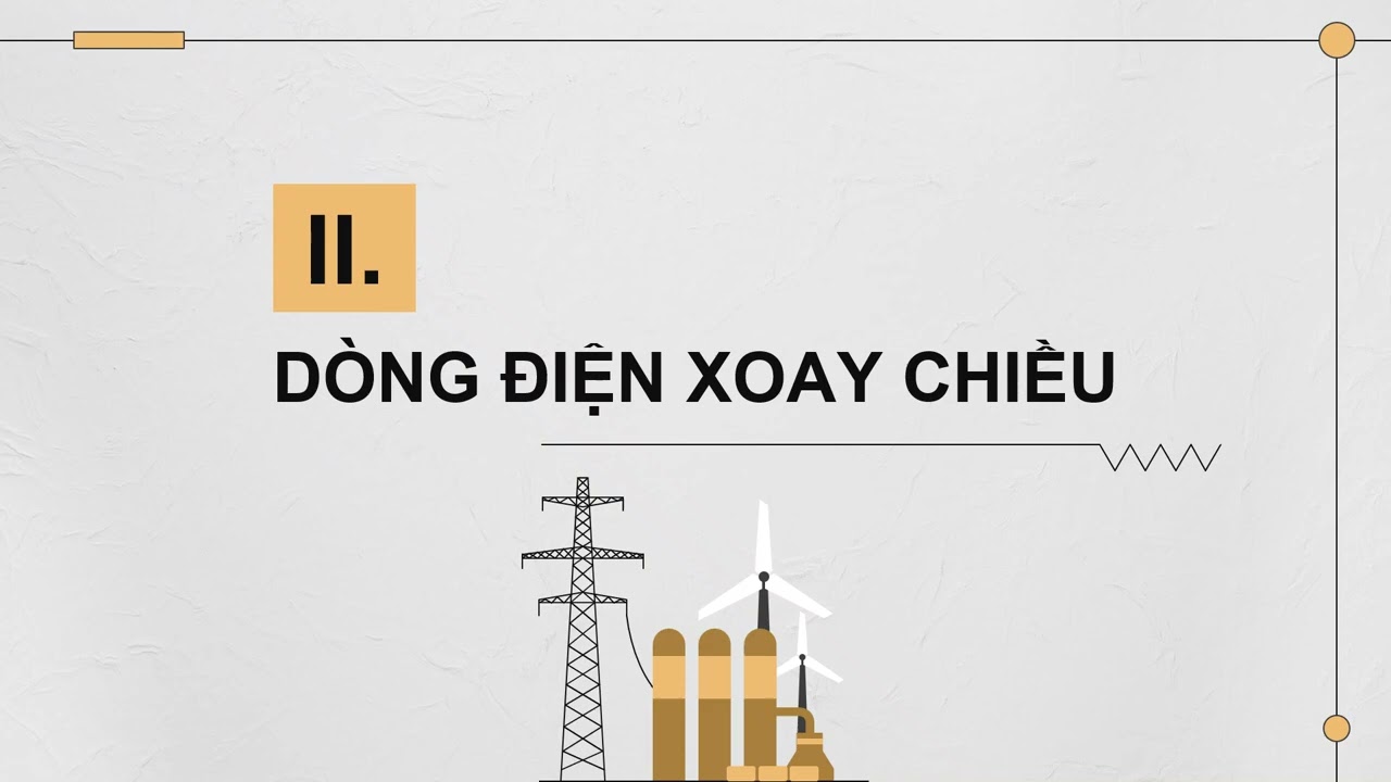 Bài 13. Đại cương về dòng điện xoay chiều