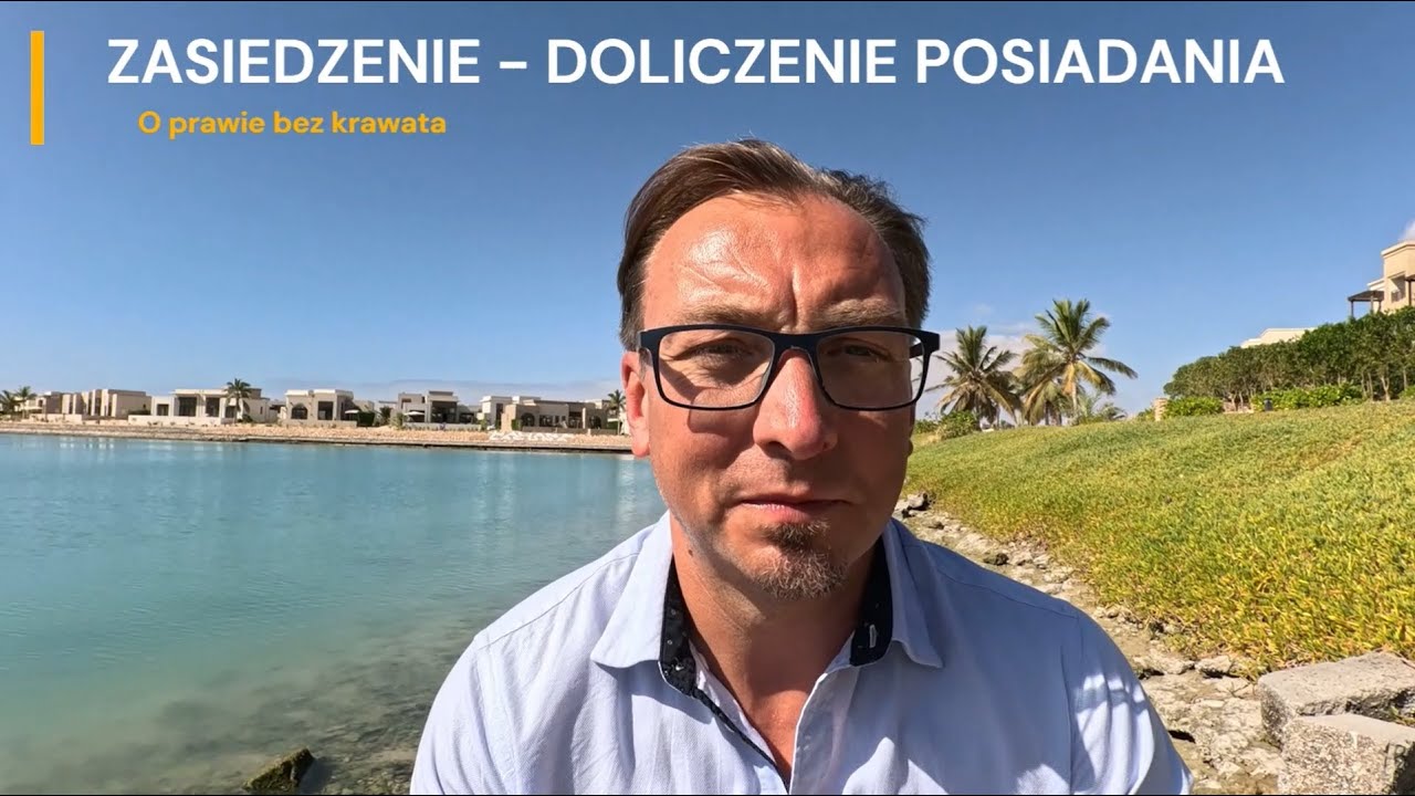 Zasiedzenie - doliczenie okresu posiadania poprzednika