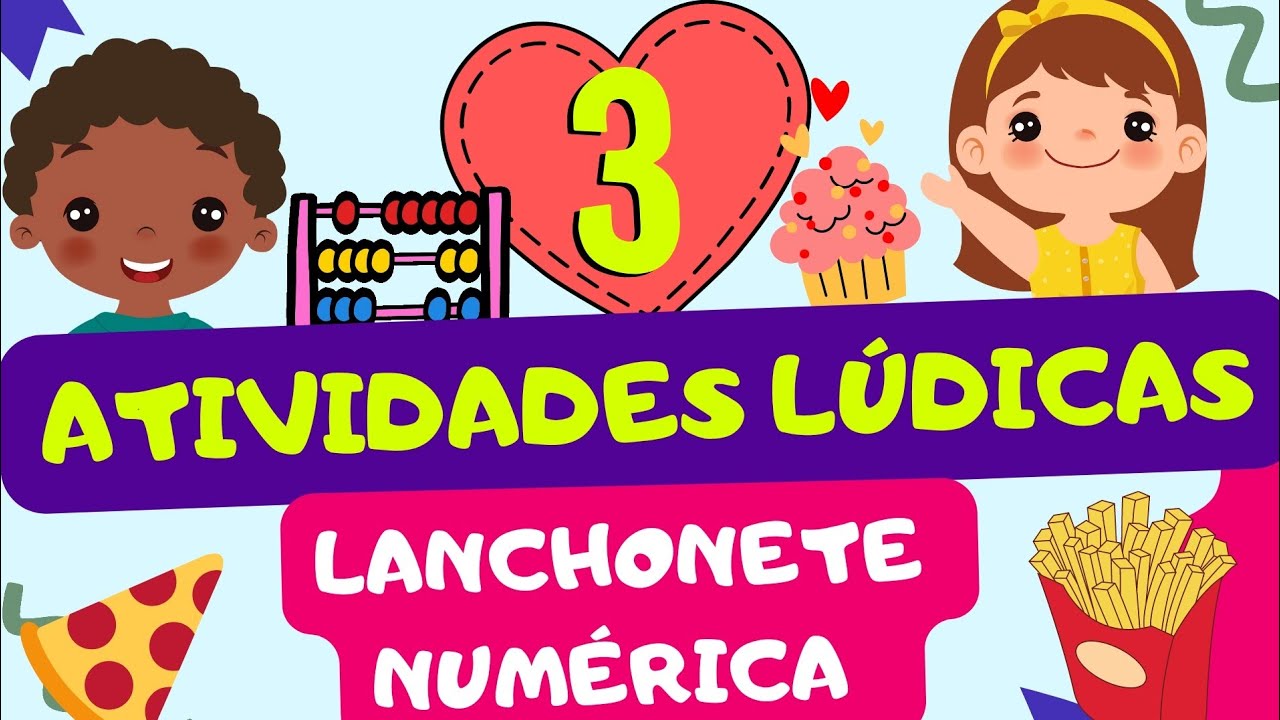 🍟LANCHONETE NUMÉRICA: ATIVIDADES LÚDICAS com NÚMEROS E QUANTIDADES|🍕