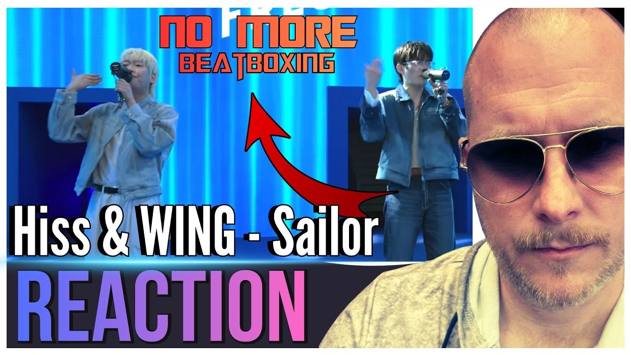 Reacting to Hiss & WING – Sailor | This Beatbox Feels ILLEGAL (Official Video Reaction)