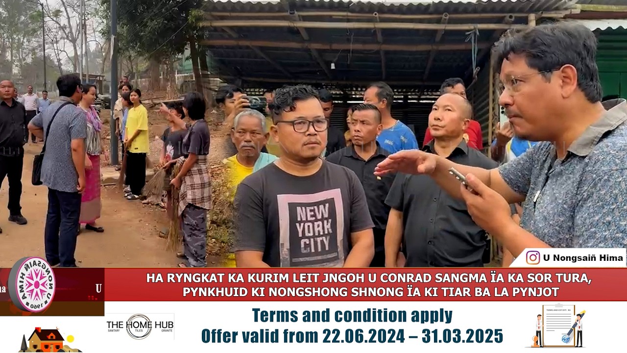 HA RYNGKAT KA KURIM LEIT JNGOH U CONRAD SANGMA ÏA KA SOR TURA, PYNKHUID KI NONGSHONG SHNONG