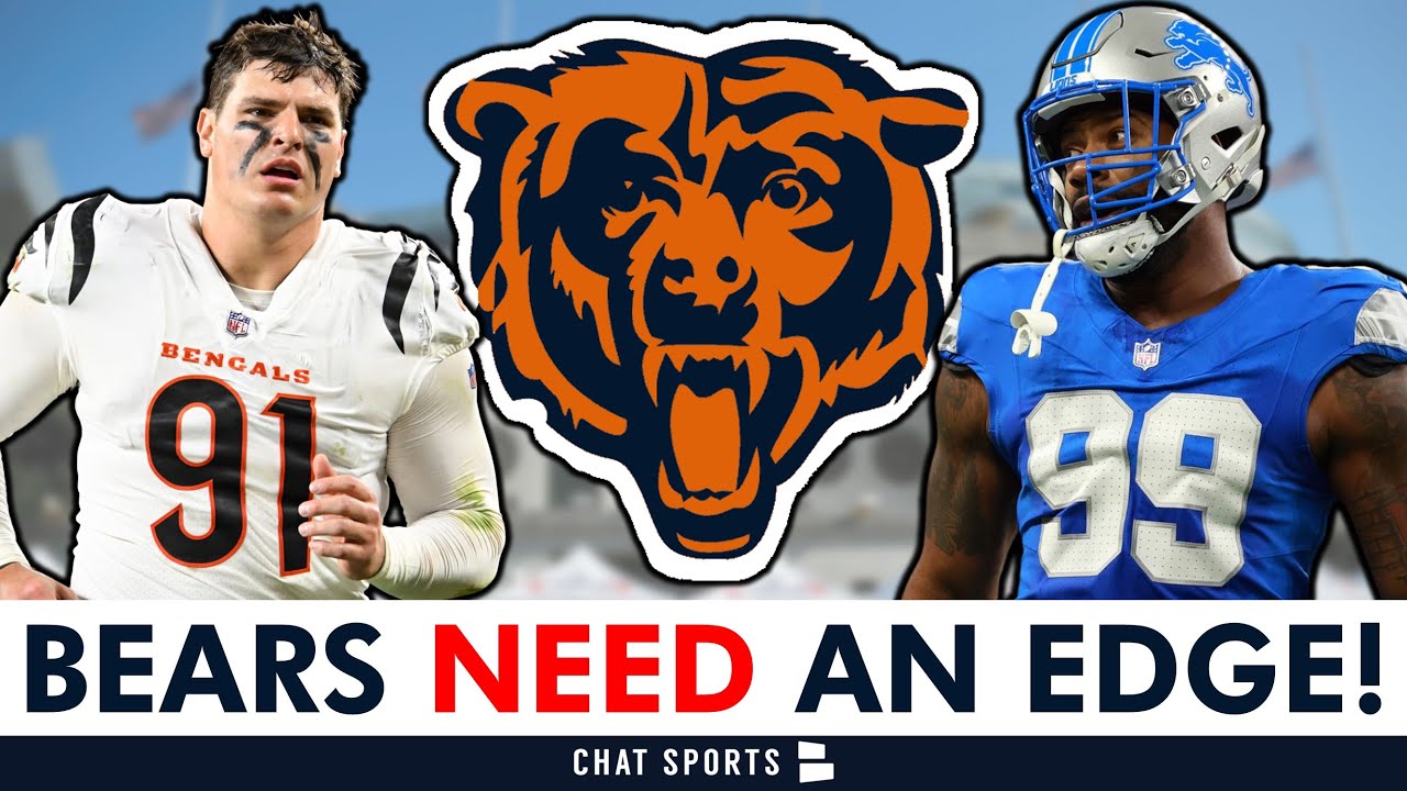 The Chicago Bears JUST PROVED That They NEED An EDGE Rusher! Trey Hendrickson Trade + More Targets