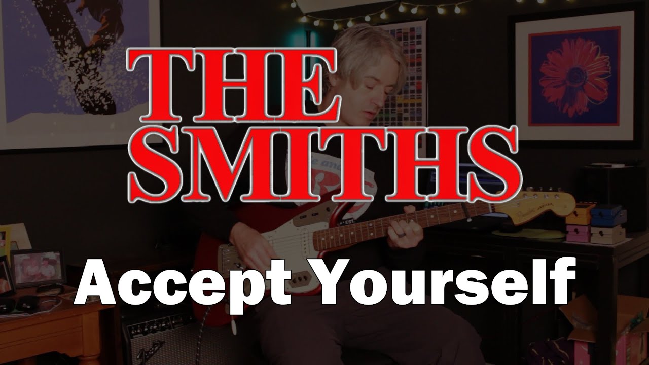 The Smiths - Accept Yourself (Cover)