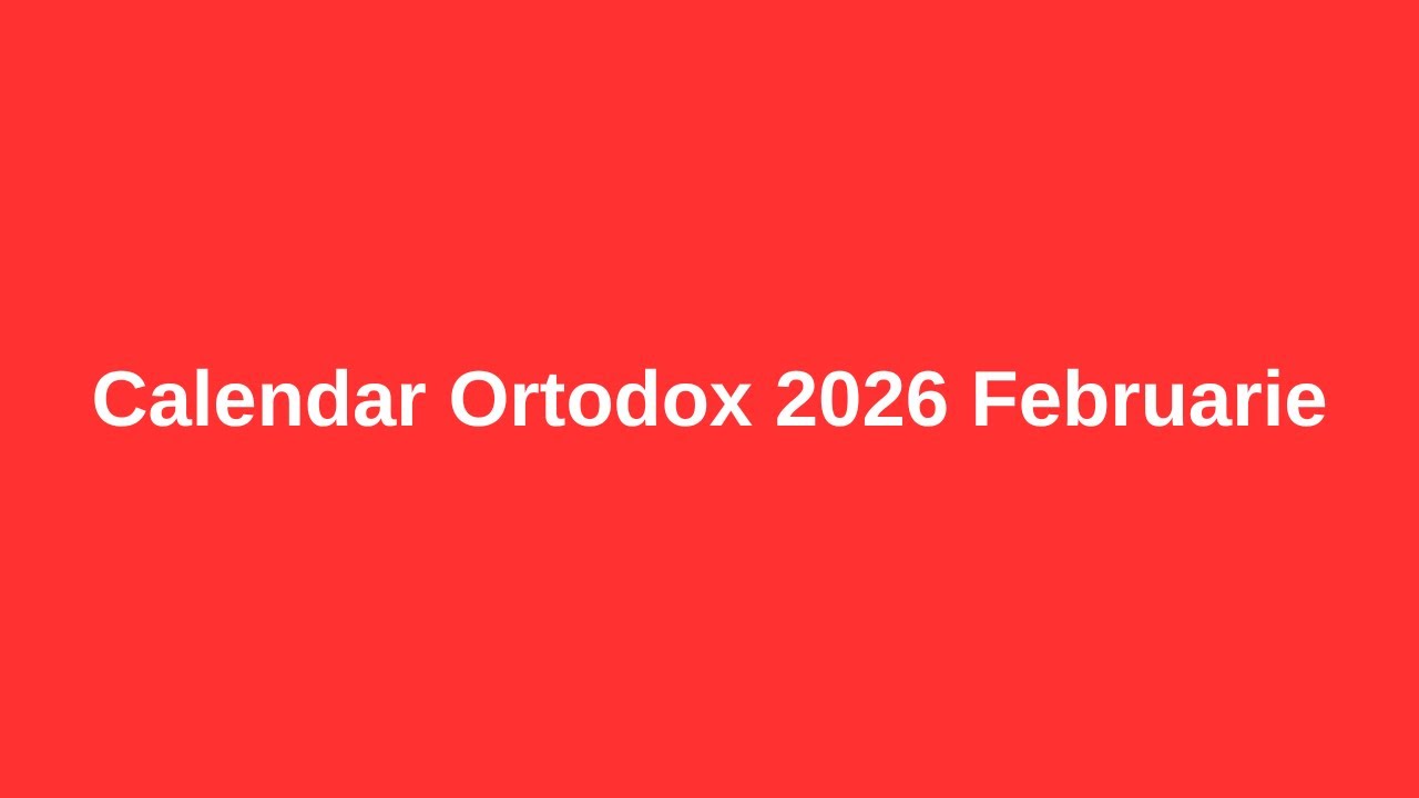 Calendar Ortodox 2026 Februarie #calendar #ortodox #calendarortodox #februarie  #2026