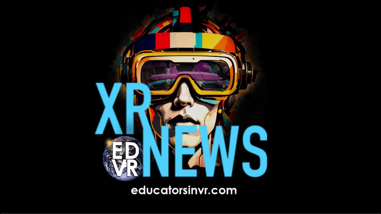 XR News Show  CES 2026  Educators in VR  Episode 36
