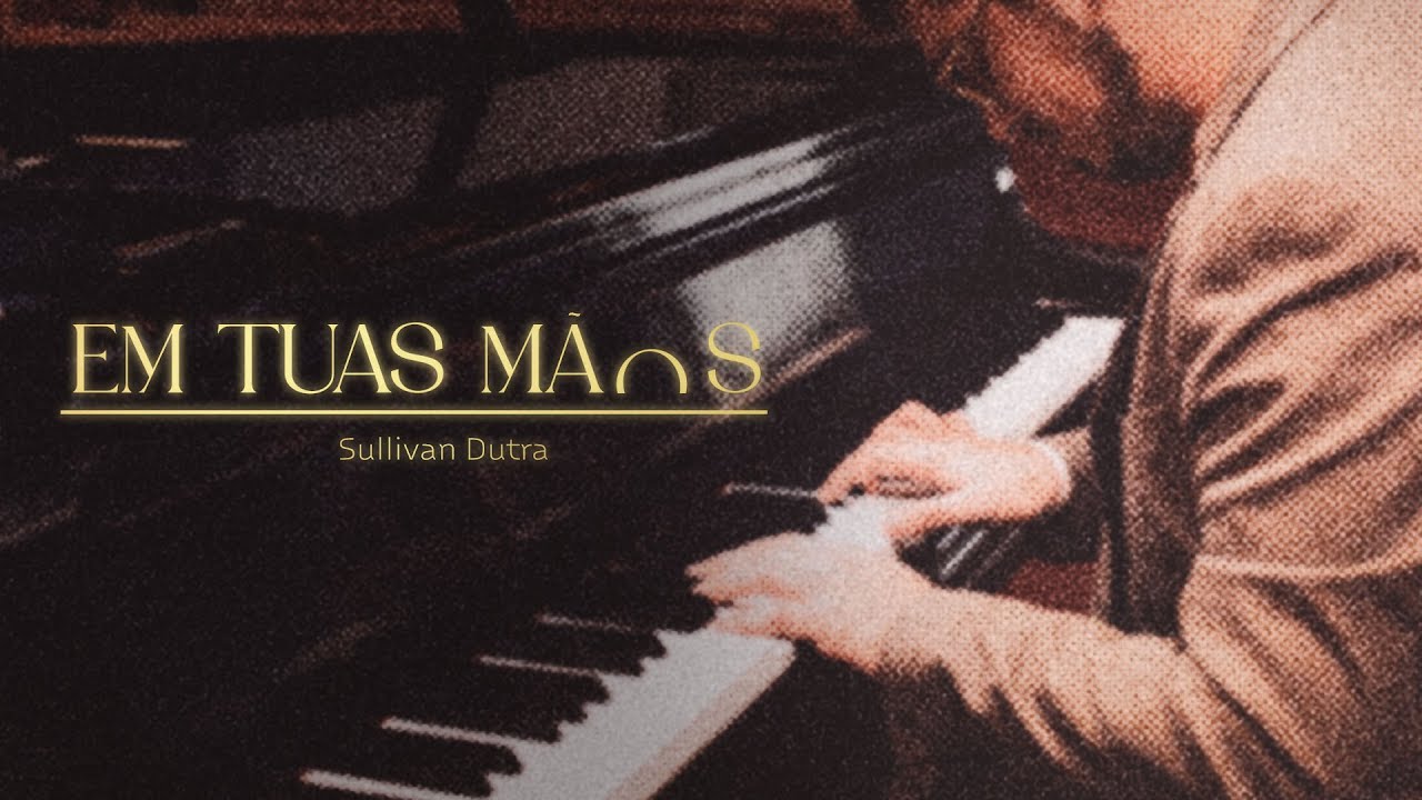 SULLIVAN DUTRA - EM TUAS M&Atilde;OS (INSTRUMENTAL)